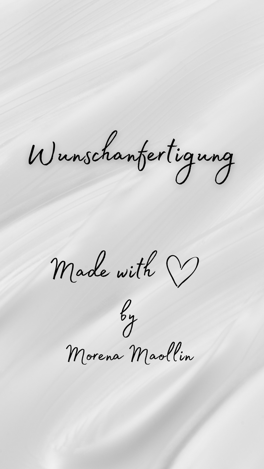 Wunschanfertigung Joana